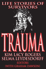 Trauma: Life Stories of Survivors - Selma Leydesdorff