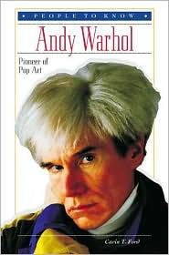 Andy Warhol: Pioneer of Pop Art (People to Know)