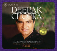 The Happiness Prescription - Deepak Chopra