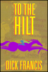 To the Hilt - Dick Francis