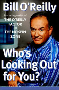 Who's Looking Out for You? Bill O'Reilly Author