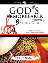 God's Armor Bearer Volume 3 Study Guide - Terry Nance