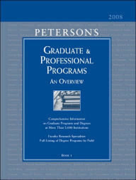 Peterson's Graduate and Professional Programs 2008 - An Overview (Grad 1)