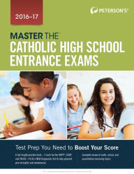 Master the Catholic High School Entrance Exams 2016-2017 - Peterson's