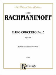 Piano Concerto No. 3 in D Minor, Op. 30 Sergei Rachmaninoff Composer