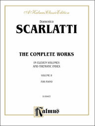 The Complete Works, Vol 2 Domenico Scarlatti Composer