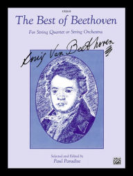 The Best of Beethoven: Cello Ludwig van Beethoven Composer