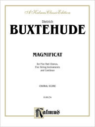 Magnificat Anima Mea: Full Score, SAATB (Latin Language Edition), Full Score Dietrich Buxtehude Composer