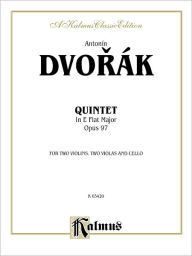 String Quintet in E-Flat Major, Op. 97 Antonin Dvorak Composer