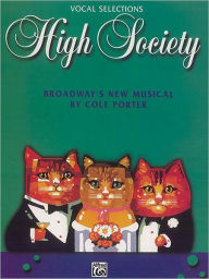 High Society (Vocal Selections): Piano/Vocal/Chords Cole Porter Composer