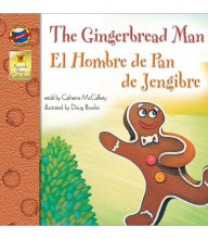 The Gingerbread Man / El hombre de pan de jengibre McCafferty Author