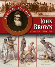 John Brown: Putting Actions Above Words - Geoffrey Michael Horn