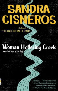 Woman Hollering Creek and Other Stories - Sandra Cisneros