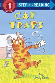 Cat Traps (Step into Reading Book Series: A Step 1 Book) Molly Coxe Author