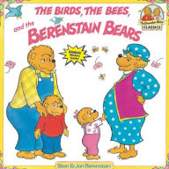 The Birds, the Bees, and the Berenstain Bears - Stan Berenstain