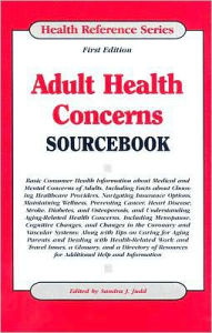 Adult Health Concerns Sourcebook - Sandra J. Judd