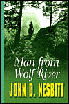 Man from Wolf River (G K Hall Large Print Western Series)