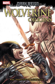 Wolverine: Origins, Volume 6: Dark Reign Daniel Way Author