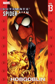 Ultimate Spider-Man, Volume 13: Hobgoblin Brian Michael Bendis Author