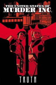 The United States of Murder Inc. Volume 1: Truth - Brian Michael Bendis
