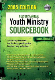 Nelson's Annual Youth Ministry Sourcebook - Amy Elizabeth Jacober