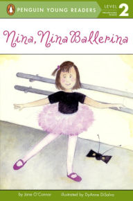 Nina, Nina Ballerina (Turtleback School & Library Binding Edition) - Jane O'Connor