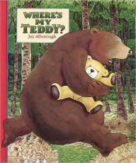 Where's My Teddy? - Jez Alborough