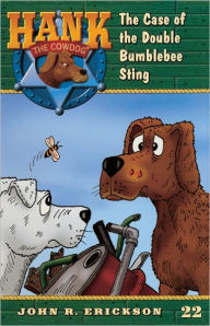 The Case of the Double Bumblebee Sting (Hank the Cowdog Series #22) (Turtleback School & Library Binding Edition) - John R. Erickson