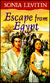 Escape from Egypt - Sonia Levitin