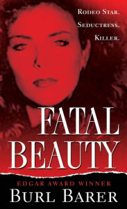 Fatal Beauty Burl Barer Author
