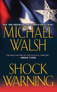Shock Warning Michael Walsh Author