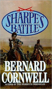 Sharpe's Battle (Sharpe Series #12) - Bernard Cornwell