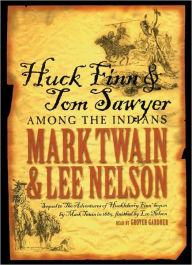 Huck Finn and Tom Sawyer among the Indians - Mark Twain