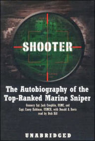 Shooter: The Autobiography of the Top-Ranked Marine Sniper - Jack Coughlin