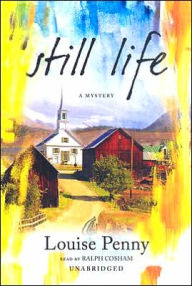 Still Life (Chief Inspector Gamache Series #1) - Louise Penny