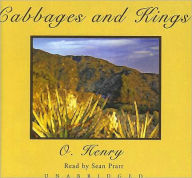 Cabbages and Kings - Henry O