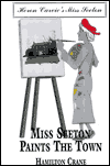 Miss Seeton Paints the Town - Hamilton Crane
