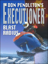 Blast Radius (Executioner Series #301) - Don Pendleton