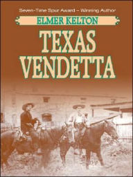 Texas Vendetta (Texas Rangers Series #5) - Elmer Kelton