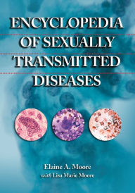 Encyclopedia of Sexually Transmitted Diseases - Elaine A. Moore
