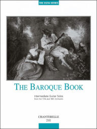 The Baroque Book: Intermediate Guitar Solos - Richard Wright
