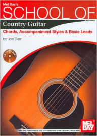 School Of Country Guitar: Chords, Accompaniment, Styles & Basic Leads - Joe Carr