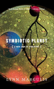 Symbiotic Planet: A New Look At Evolution Lynn Margulis Author