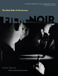 The Dark Side of the Screen: Film Noir Foster Hirsch Author