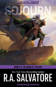 Sojourn: Dark Elf Trilogy #3 (Legend of Drizzt #3) R. A. Salvatore Author