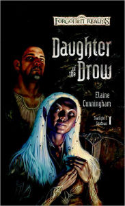 Daughter of the Drow (Forgotten Realms: Starlight and Shadows #1) Elaine Cunningham Author