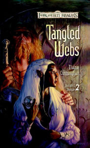 Tangled Webs (Forgotten Realms: Starlight and Shadows #2) Elaine Cunningham Author