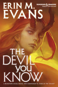 The Devil You Know: A Brimstone Angels Novel Erin M. Evans Author