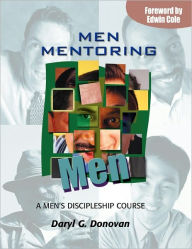 Men Mentoring Men Daryl G Donovan Author