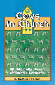 Cows in Church B Kathleen Fannin Author